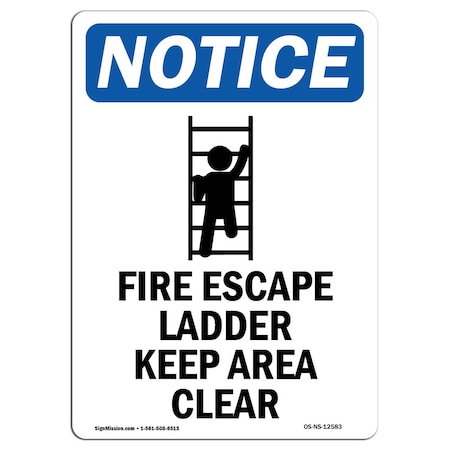 Signmission OSHA Notice Sign, Fire Escape Ladder With Symbol, 18in X 12in Rigid Plastic, 12" W, 18" L, Portrait OS-NS-P-1218-V-12583